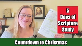 5 Days of Scripture Study | Countdown to Christmas | Come Follow Me | More on The Living Christ