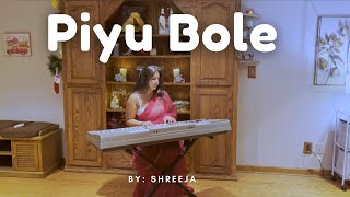 Piyu Bole | Cover By Shreeja