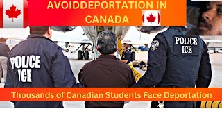 How to avoid deportation from Canada As an international student