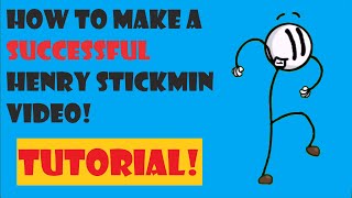 How to make a successful Henry Stickmin video [TUTORIAL]