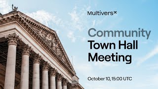 MultiversX Community Town Hall - October 10, 2024 | LIVE on YT & X