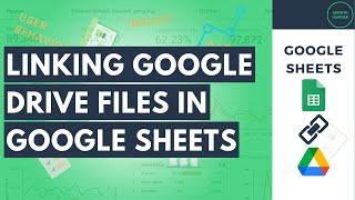 Quicker Way to Link Google Drive Files in Google Sheets