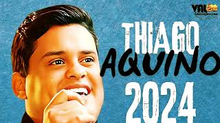 THIAGO AQUINO 2024 ATUALIZADO