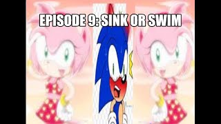 Sonic and Sega Pals Episode 9: Sink or Swim (This ISN'T a Sonamy episode)