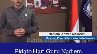 Pidato Menteri Pendidikan Nadiem Makarim pada hari Guru Nasional. 😃👍👍👍👍