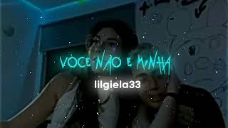 lilgiela33 - Você não é minha (áudio oficial)