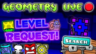 Geometry Dash Live🔴 #41 Level Request! (Saturday Stream)