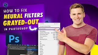 How to Fix Neural Filter Grayed Out in Photoshop | Working 💯%