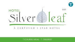 Hotel Silver Leaf | 3-Star Hotel | 7 Course Meal - Dessert | Cooking Video | TranStudio | Vapi