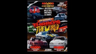 Turbo vs the World Piedmont Dragway, Free Entry $5000 to Win