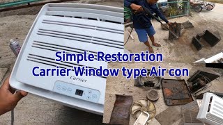 Simple Restoration Cleaning and Repair of Carrier Window type Air con