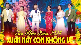 Liên Khúc XUÂN NÀY CON KHÔNG VỀ - Nhạc Xuân Xa Quê Nghe Là Cảm Xúc Dâng Trào Muốn Trở Về Nhà Sum Họp