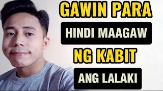 ISAGAWA ITO PARA HINDI MAAGAW NG KABIT ANG LALAKI | Aldin Capa