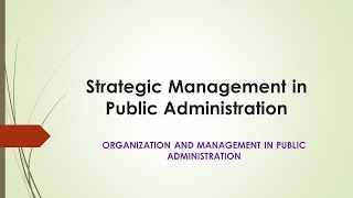 Strategic Management in Public Administration