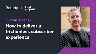 How to Deliver a Frictionless Subscriber Experience | Recurly