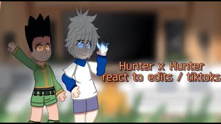 ~• Hunter x Hunter react to edits / tiktoks •~