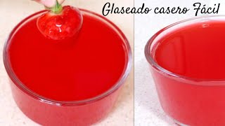 GLASEADO PARA FRESAS, FÁCIL Y ECONÓMICO | BRILLO PARA FRESAS 🍓🍓