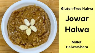 Jowar (Sorghum) Halwa | Gluten-Free Halwa | Millet Halwa (Sheera) | Healthy Halwa Recipe