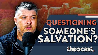 Should We Question Someone's Salvation in Correction and Rebuke?