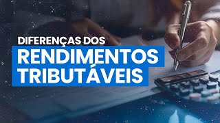 Descubra tudo sobre Rendimentos Tributáveis para Empresários!