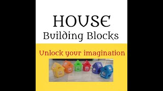 House Building Blocks || Unlock Your Imagination || Part-(4.0)