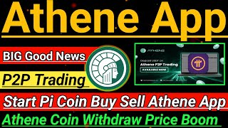 Athene Mining Big News ।Athene App P2P trading Live। usdt pi ath Gem buy sell Start। Athene big boom