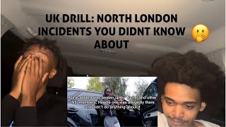 AMERICANS REACT to UK DRILL: NORTH LONDON INCIDENTS YOU DIDNT KNOW ABOUT