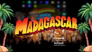 The Greene School presents MADAGASCAR! 5.23.2024