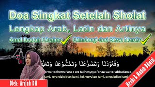 Doa Singkat Setelah Sholat (Mudah di Hafal) Lengkap Arab, Latin dan Artinya