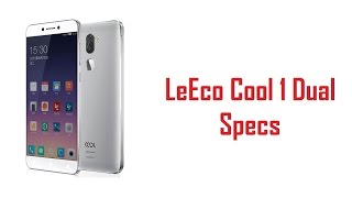 LeEco Cool1 Dual Specs, Features & Price