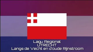 Lagu Regional UTRECHT - Langs de Vecht en d'oude Rijnstroom