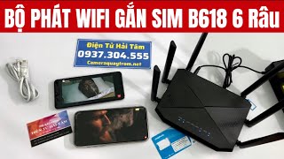 SIÊU PHẨM B618 6 RÂU - Bộ Phát WiFi Gắn Sim 3/4/5G 6 Râu Mẫu Mới Nhất Phát Sóng Cực Khoẻ Và Ổn Định