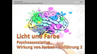 Psychoassoziative Wirkung von Farben - Einführung 2 / WL / Das Virtuelle Lichtlexikon