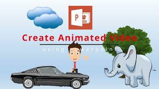 Animated Video in PowerPoint | Animate images & Convert ppt slides to mp4 Video file