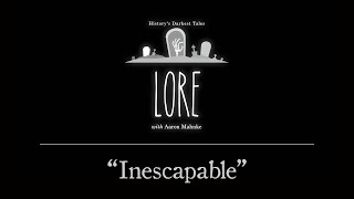 Lore: Inescapable