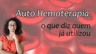 AUTO HEMOTERAPIA | RELATOS DE QUEM FAZ OU JÁ FEZ USO!