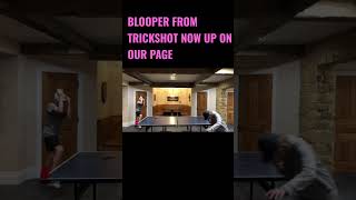 #pingpong #tabletennis #trickshots BLOOPER