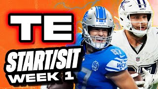 🔥 WEEK 1 TE MUST Start/Sit Picks! 🚀 | 2024 Fantasy Football Advice