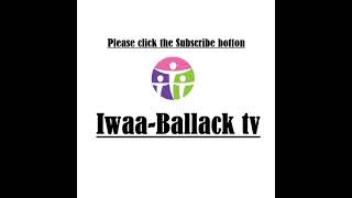 Iwaa-Ballack Tv Live Stream