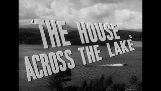 The House Across the Lake (aka Heat Wave) (1954) - Trailer