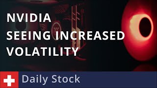 Daily Stock 30/07: #nvidia seeing Increased Volatility