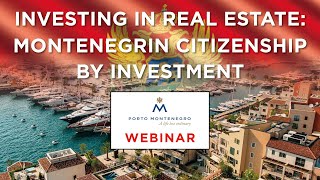 Investing in Real Estate: Montenegrin Citizenship by Investment