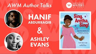 Author Hanif Abdurraqib and Illustrator Ashley Evans discuss their book "Sing, Aretha, Sing!"