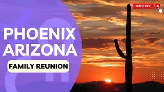 Family Reunion in PHOENIX, AZ | Day 2