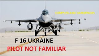 F 16 UKRAINE PILOT NOT FAMILIAR World News