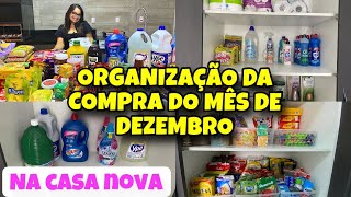 ORGANIZAÇÃO DA COMPRA DO MÊS DE DEZEMBRO DA CASA NOVA - ORGANIZAÇÃO COMPLETA.🛒❤️