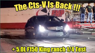 Cadillac CtsV coupe Drag racing + f150 5.0l Racing