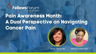 Pain Awareness Month: A Dual Perspective on Navigating Cancer Pain