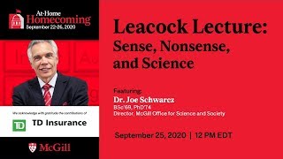 Leacock Lecture: Sense, Nonsense and Science Ft. Dr. Joe Schwarcz