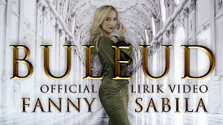 FANNY SABILA - BULEUD (OFFICIAL LIRIK VIDEO)